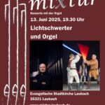 mixtur - Lichtschwerter und Orgel